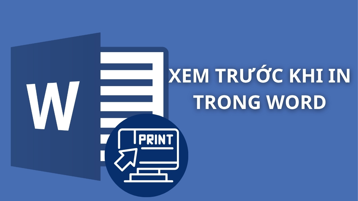 Cách xem trước khi in trong Word ở mọi phiên bản đơn giản